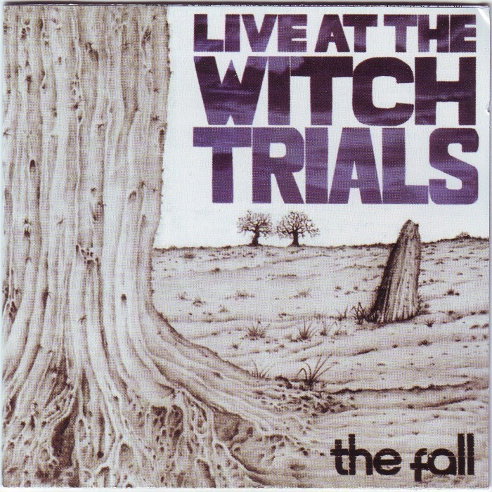 The Fall - Live at the Witch Trials