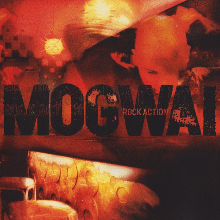 Mogwai - Rock Action