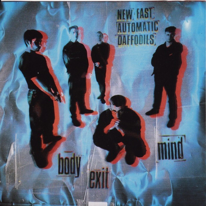 New Fast Automatic Daffodils - Body Exit Mind