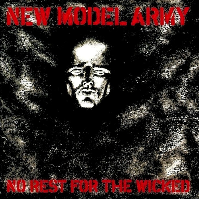 New Model Army - No Rest for the Wicked