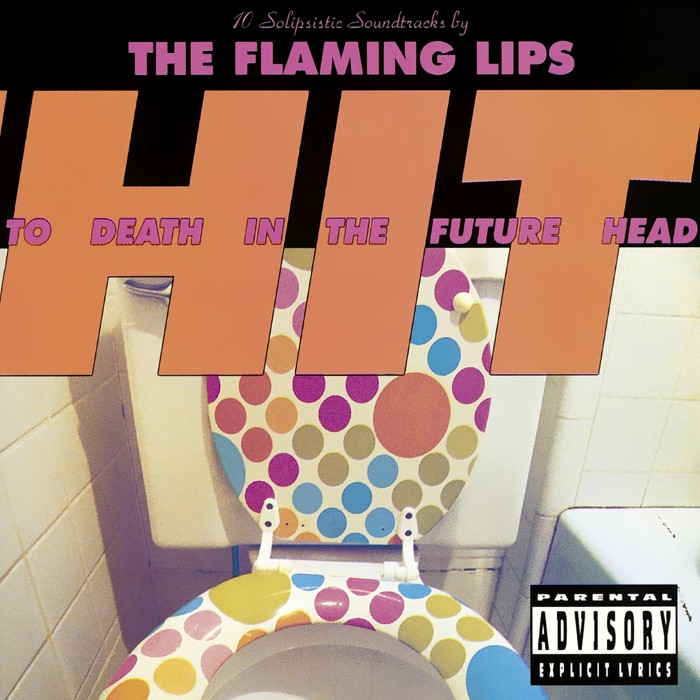 The Flaming Lips - Hit to Death in the Future Head