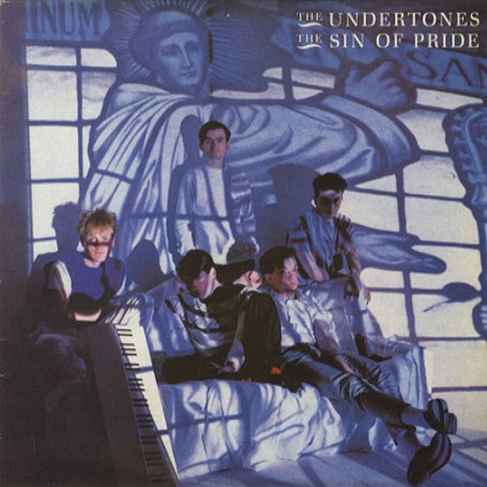 The Undertones - The Sin of Pride