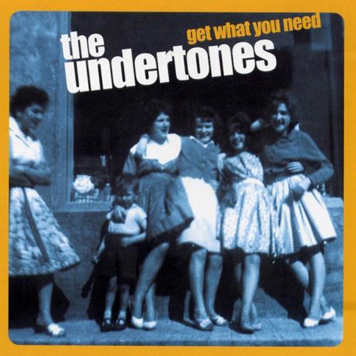 The Undertones - Get What You Need