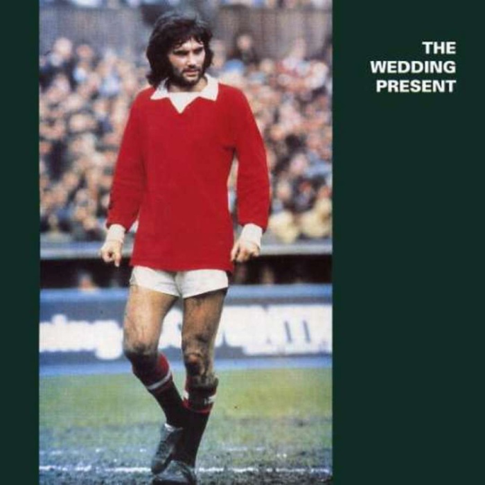 The Wedding Present - George Best