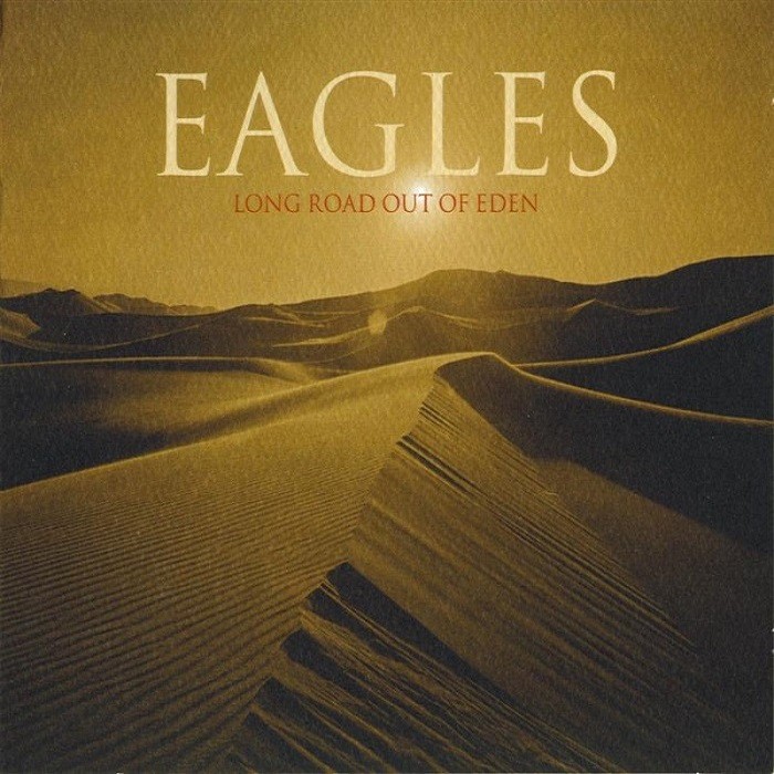 Eagles - Long Road Out of Eden