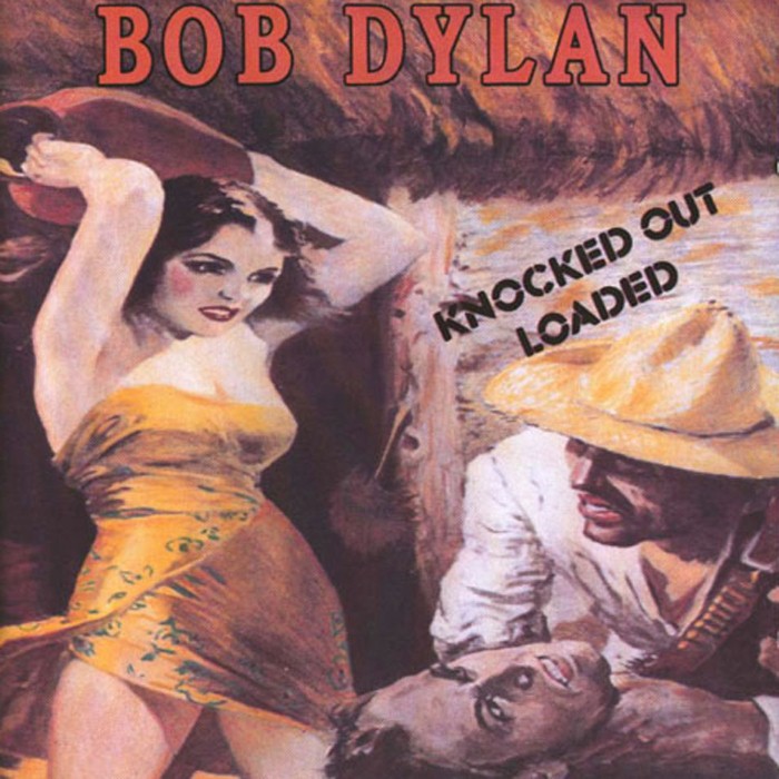 Bob Dylan - Knocked Out Loaded