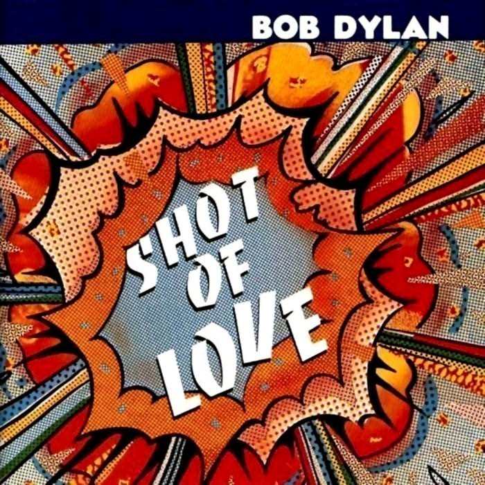 Bob Dylan - Shot of Love