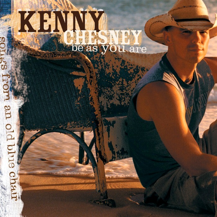 Kenny Chesney - Be as You Are