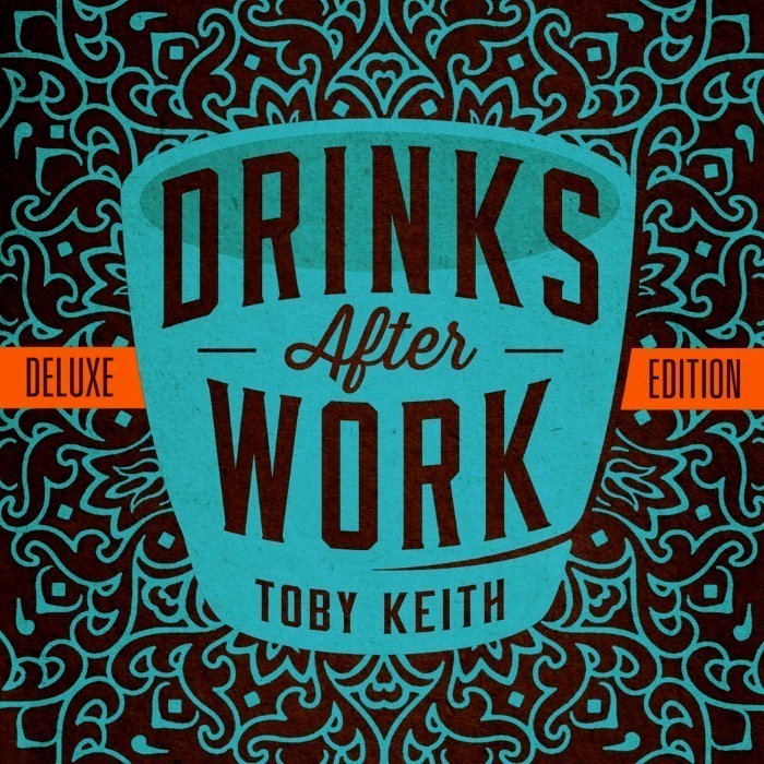 Toby Keith - Drinks After Work