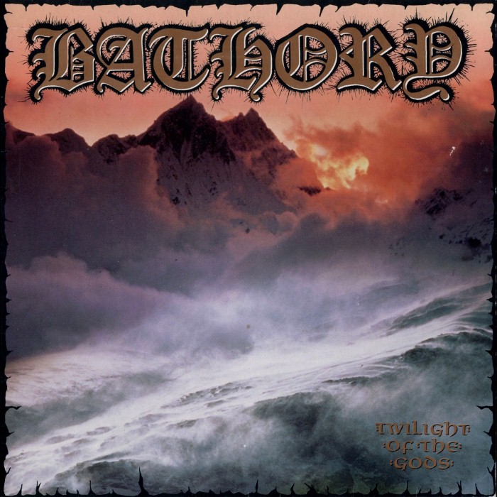 Bathory - Twilight of the Gods