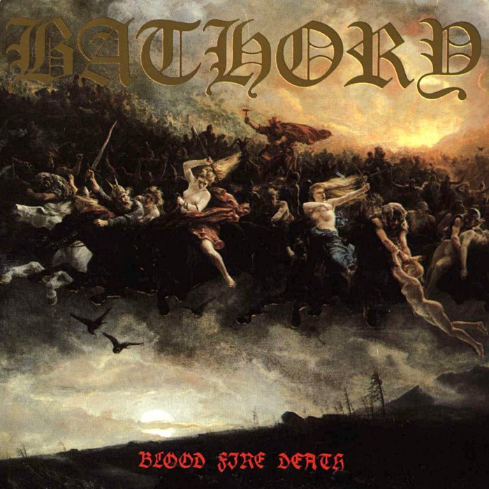 Bathory - Blood Fire Death