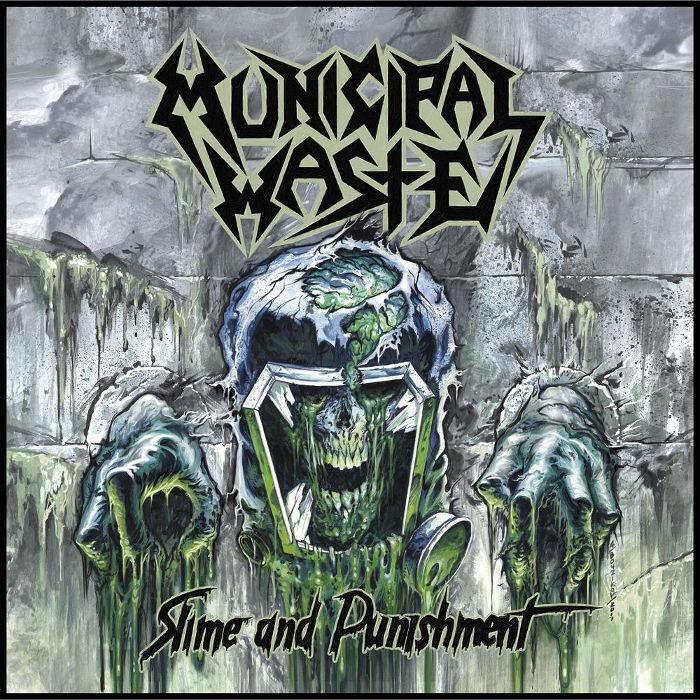 Municipal Waste - Slime and Punishment