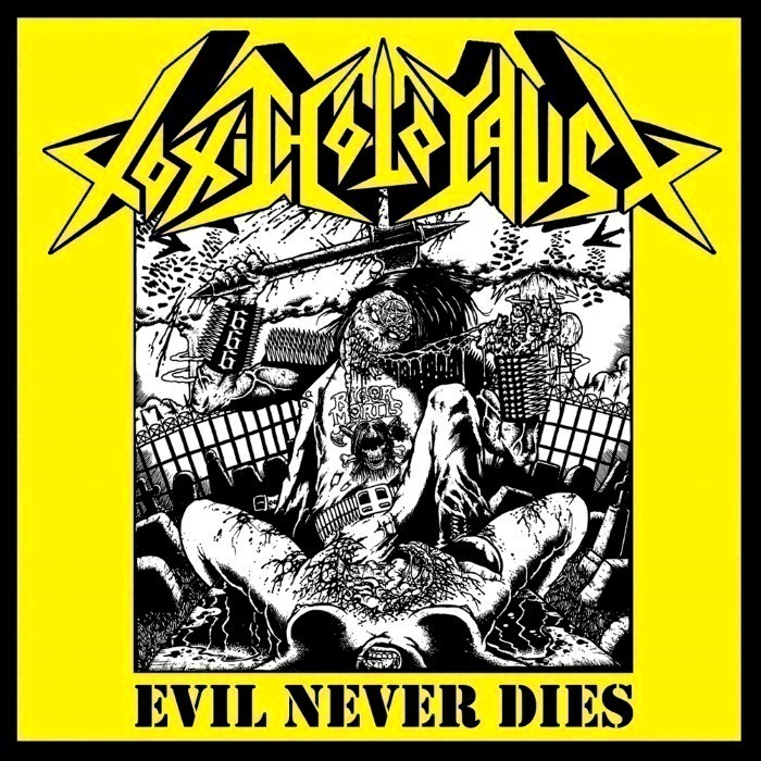 Toxic Holocaust - Evil Never Dies