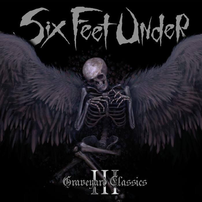 Six Feet Under - Graveyard Classics III