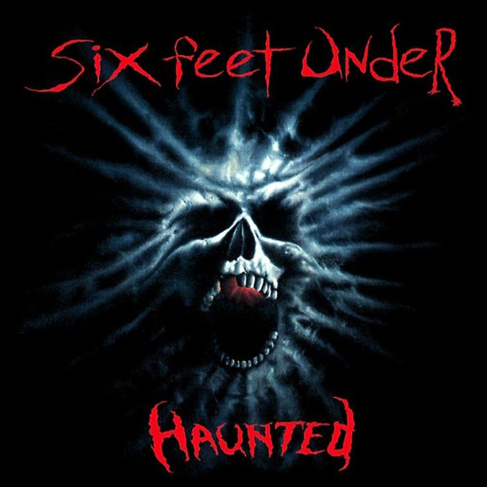 Six Feet Under - Haunted