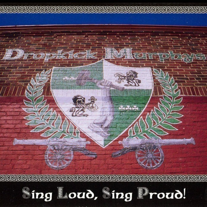 Dropkick Murphys - Sing Loud, Sing Proud!