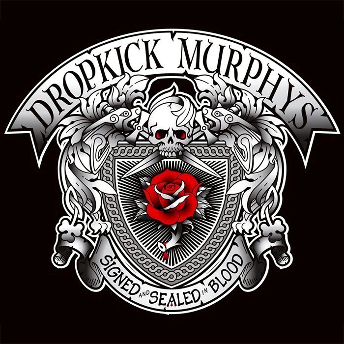 Dropkick Murphys - Signed and Sealed in Blood