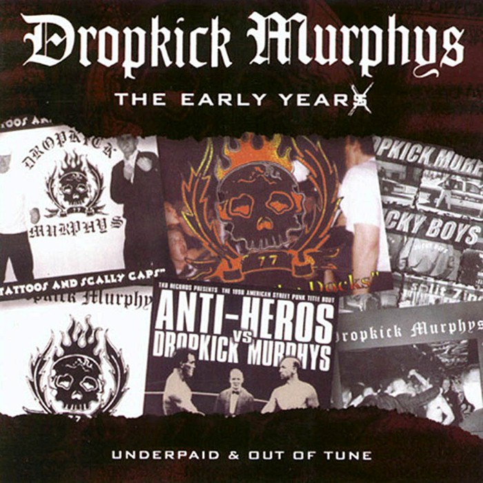 Dropkick Murphys - The Early Years