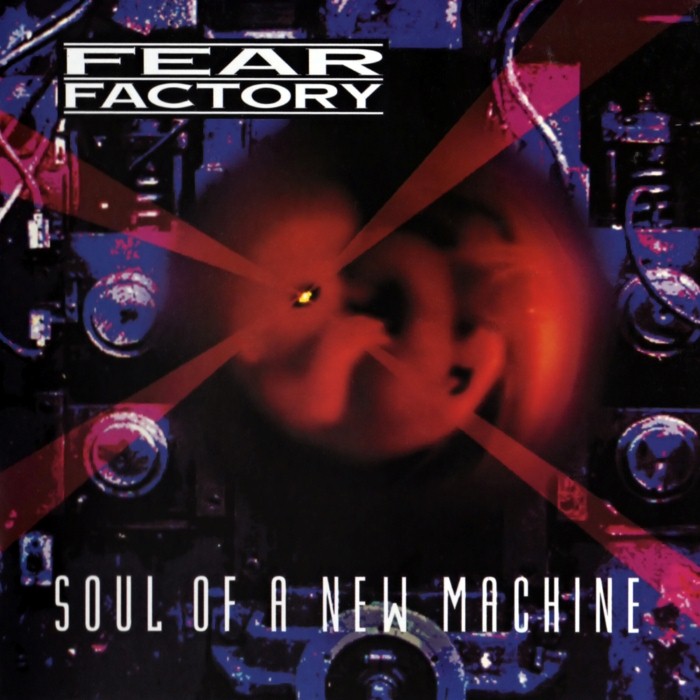 Fear Factory - Soul of a New Machine