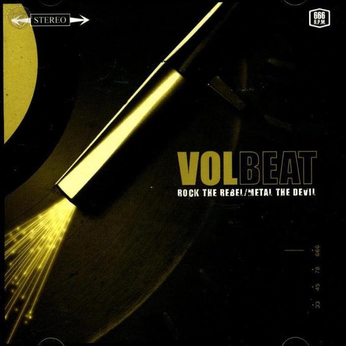 Volbeat - Rock the Rebel/Metal the Devil