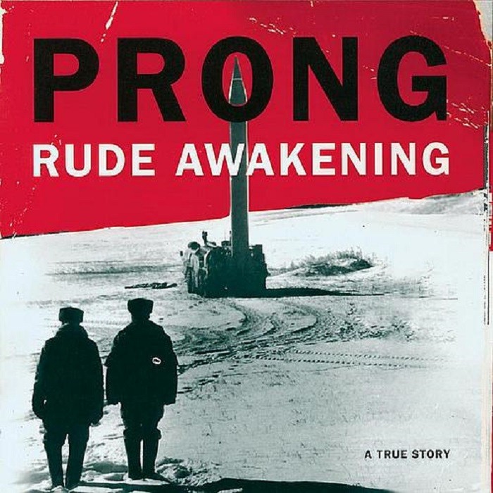 Prong - Rude Awakening