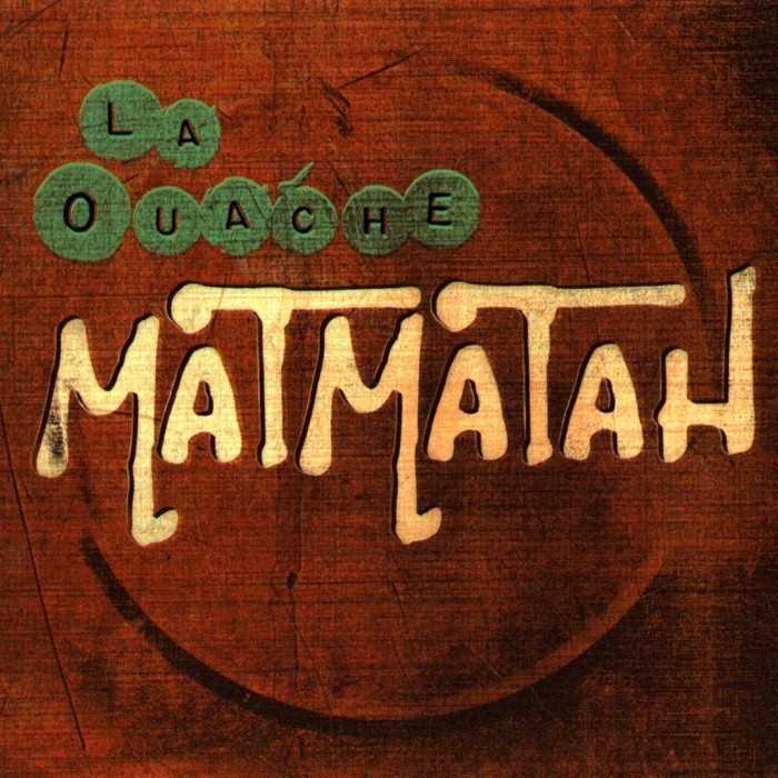 Matmatah - La Ouache