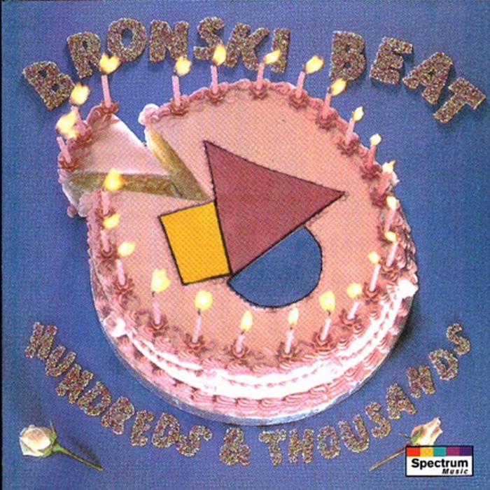 Bronski Beat - Hundreds & Thousands