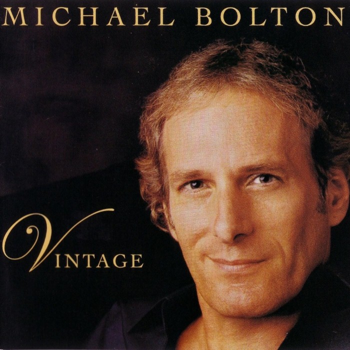 Michael Bolton - Vintage