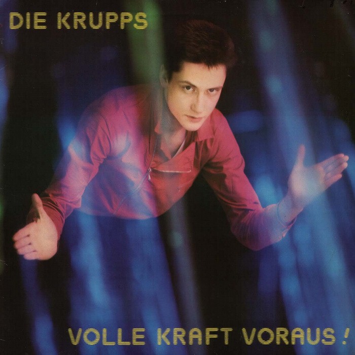 Die Krupps - Volle Kraft voraus!