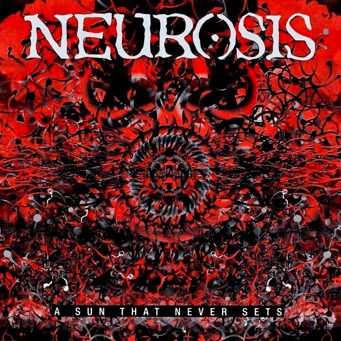neurosis - A Sun That Never Sets
