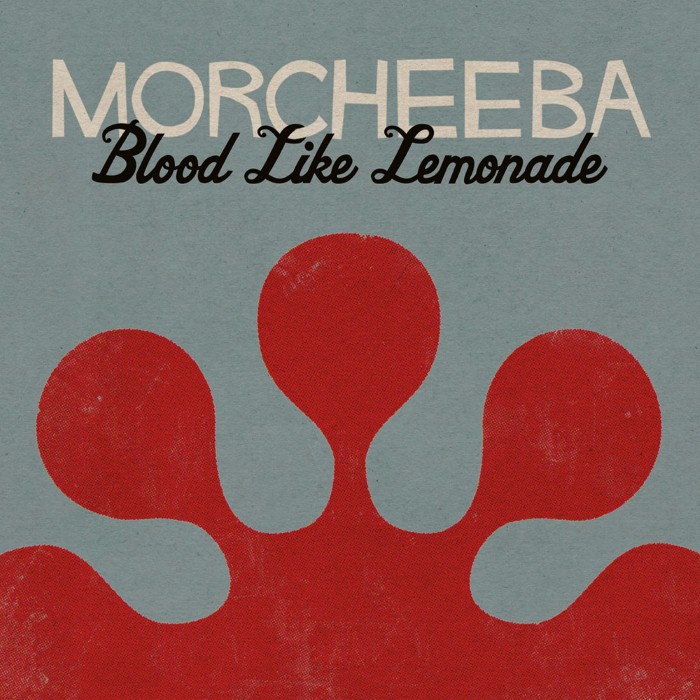 Morcheeba - Blood Like Lemonade