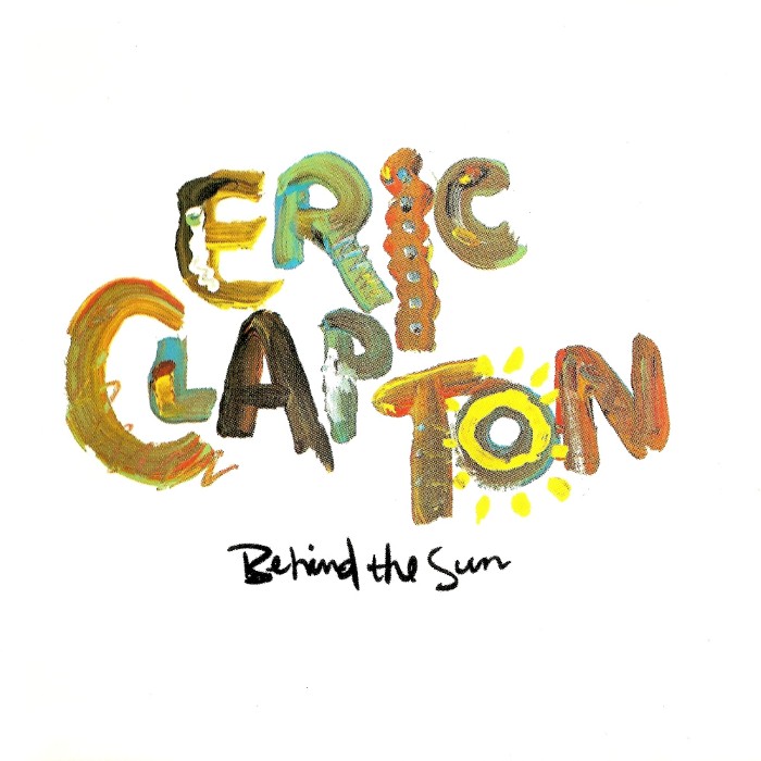 Eric Clapton - Behind the Sun