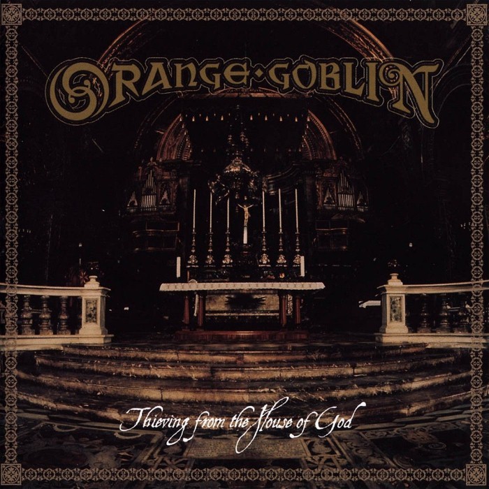 Orange Goblin - Thieving From the House of God