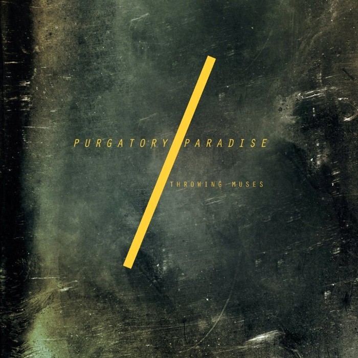 Throwing Muses - Purgatory/Paradise
