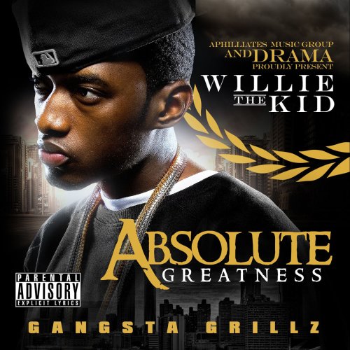 Willie the Kid - Absolute Greatness