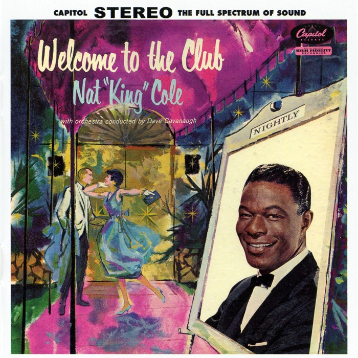 Nat King Cole - Welcome to the Club