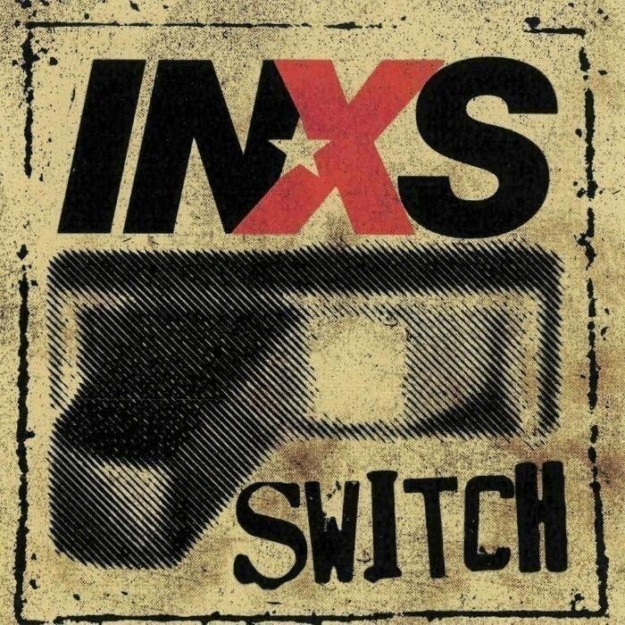 INXS - Switch