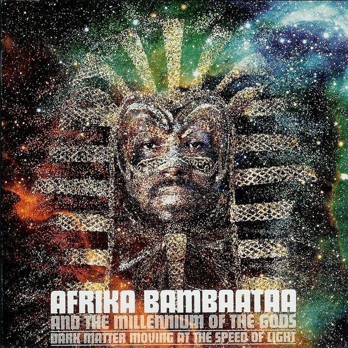 Afrika Bambaataa - Dark Matter Moving at the Speed of Light