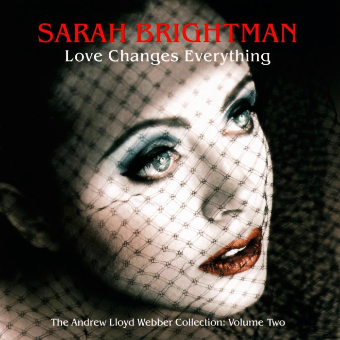 Sarah Brightman - Love Changes Everything: The Andrew Lloyd Webber Collection, Volume 2