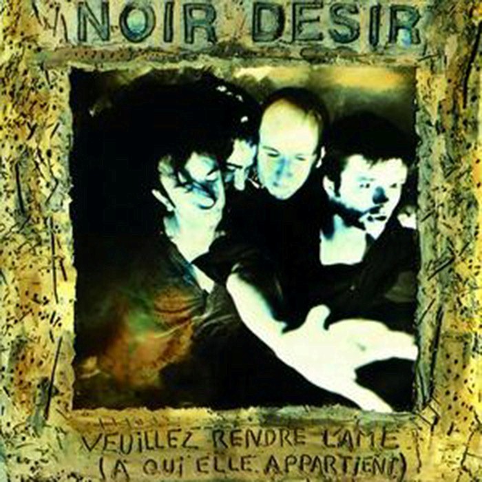 noir desir - Veuillez rendre l