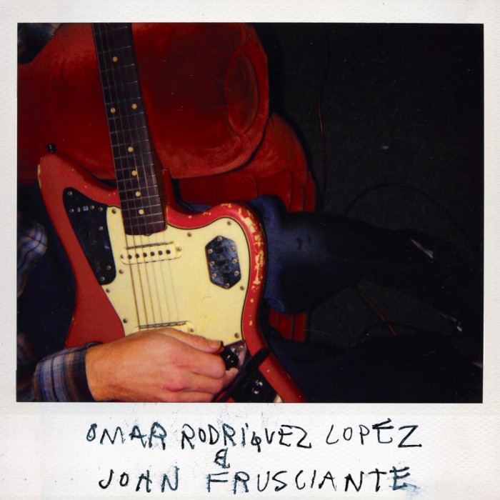 John Frusciante - Omar Rodriguez Lopez & John Frusciante