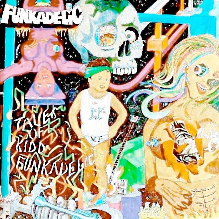 Funkadelic - Tales of Kidd Funkadelic