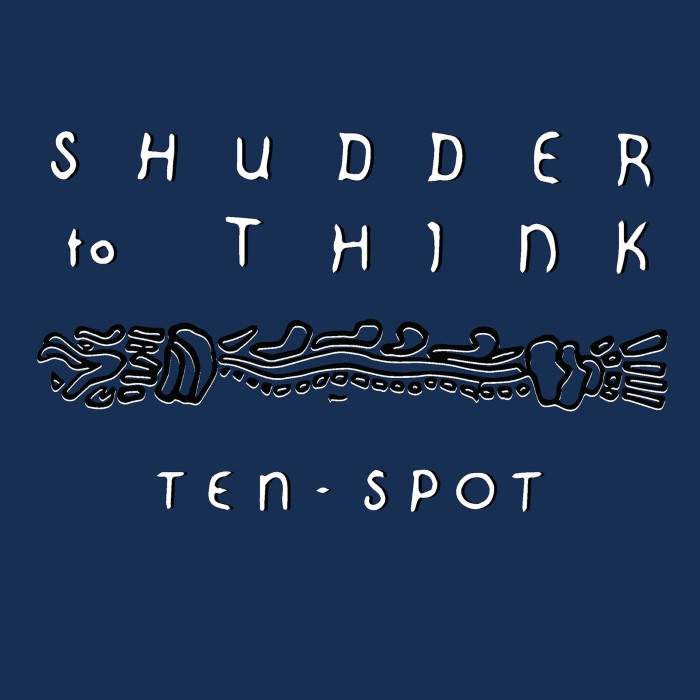 Shudder to Think - Ten Spot