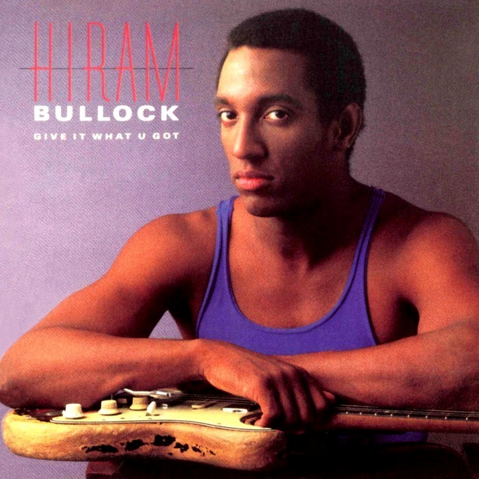 Hiram Bullock - Give it What U Got