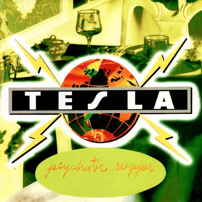 Tesla - Psychotic Supper