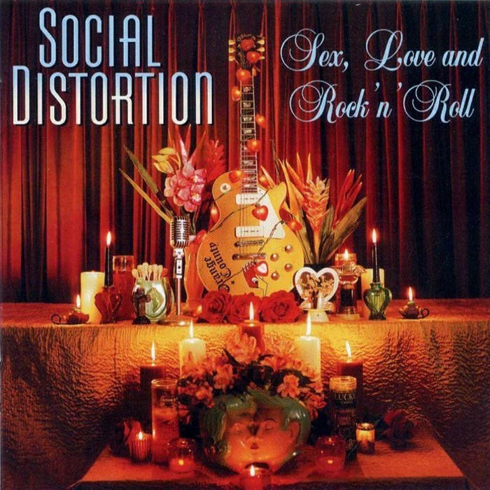 Social Distortion - Sex, Love and Rock 