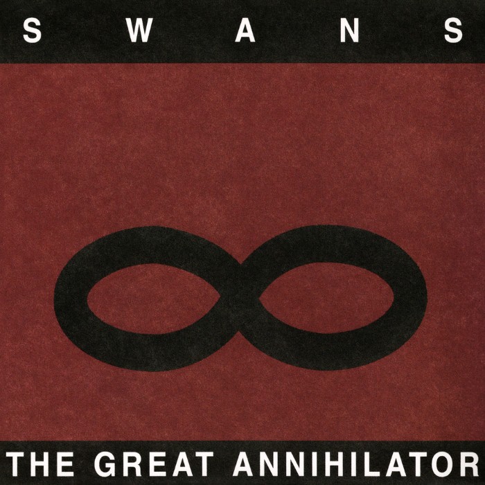 Swans - The Great Annihilator