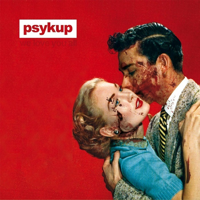 Psykup - We Love You All