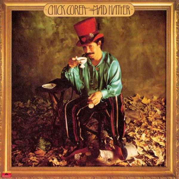 Chick Corea - The Mad Hatter