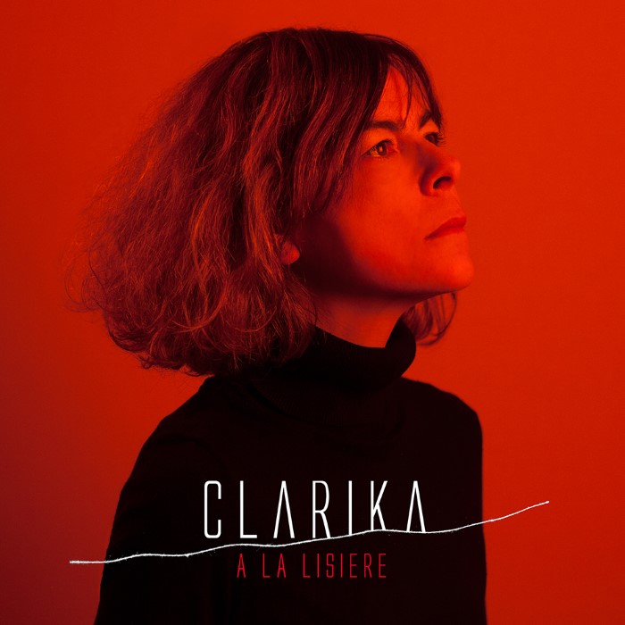 Clarika - À la lisière